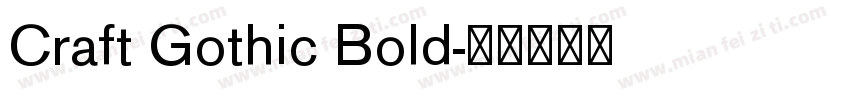Craft Gothic Bold字体转换